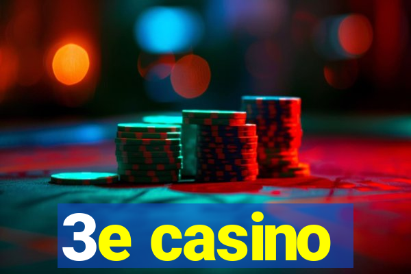 3e casino